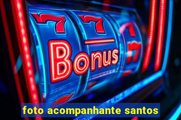 foto acompanhante santos